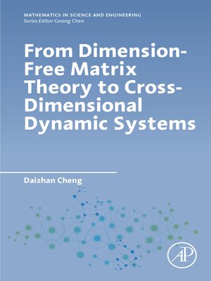 cover image of From Dimension-Free Matrix Theory to Cross-Dimensional Dynamic Systems